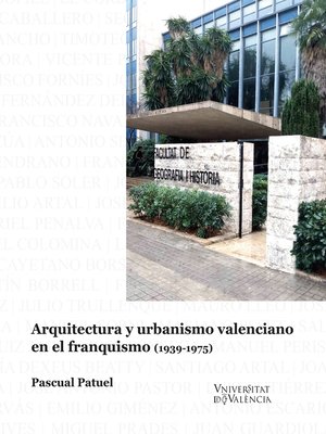 cover image of Arquitectura y urbanismo valenciano en el franquismo (1939-1975)